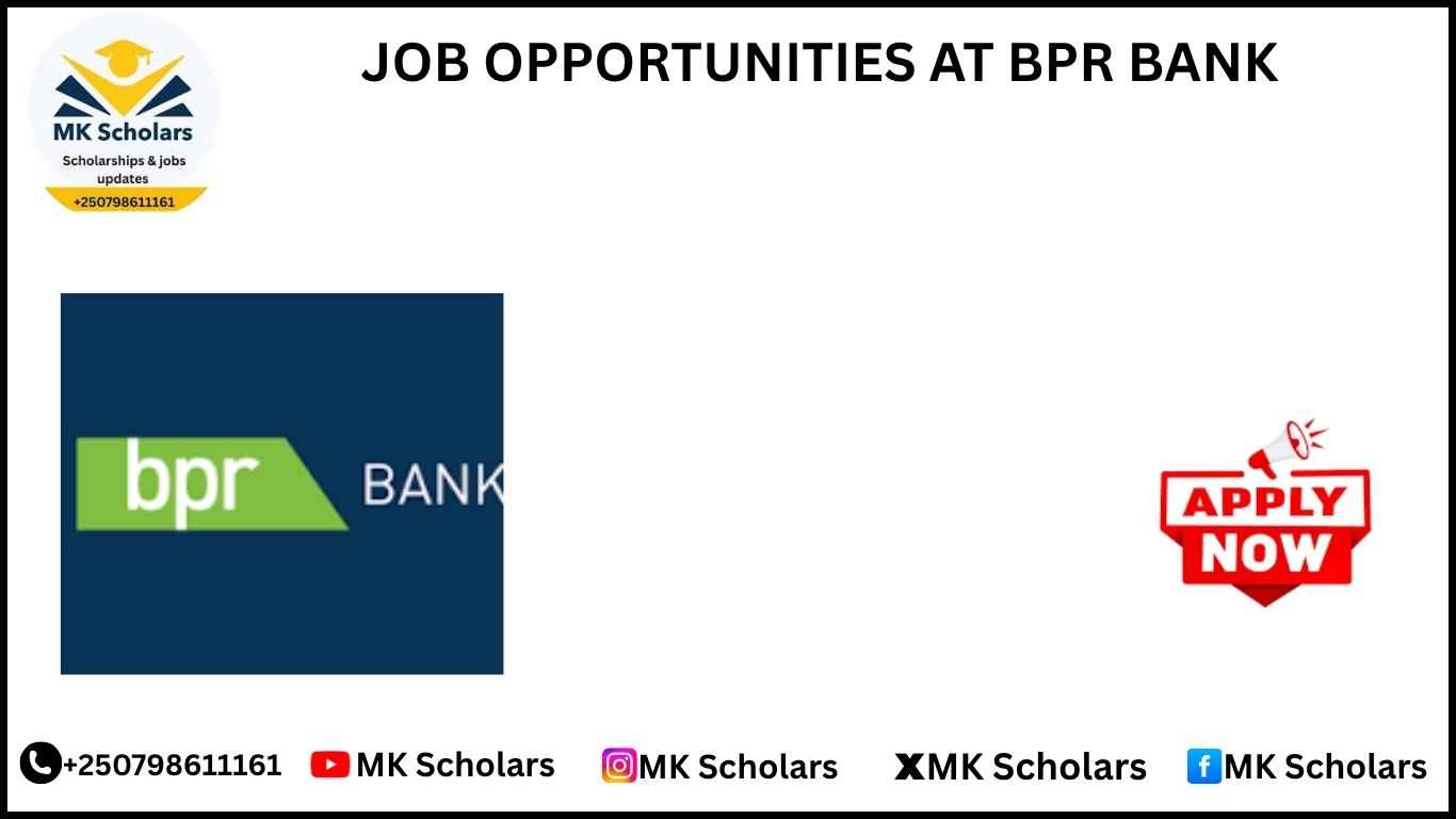 JOB OPPORTUNITIES AT BPR BANK